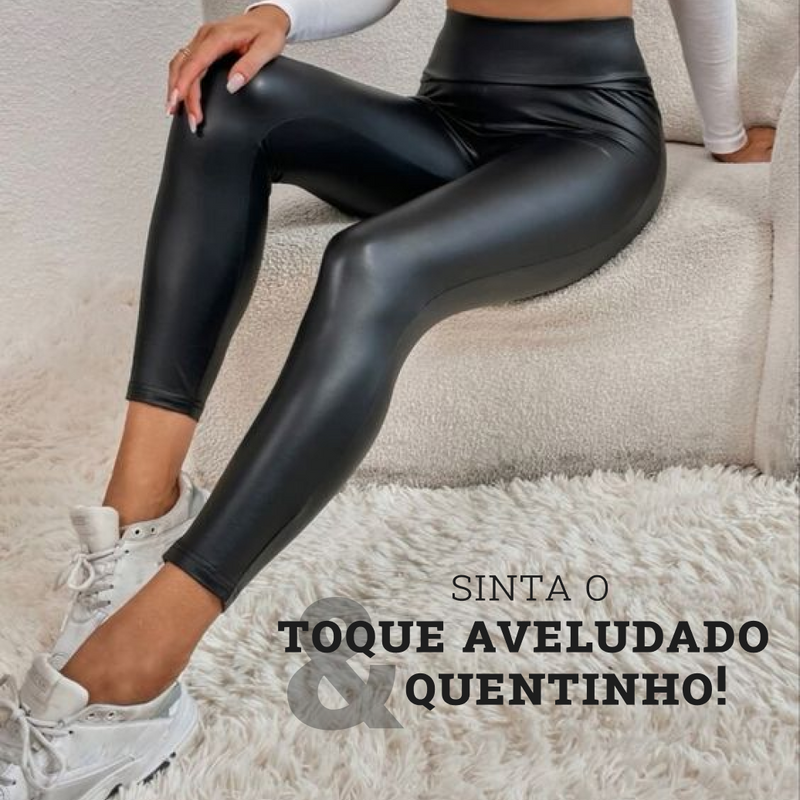 Calça Legging de Couro Aveludada - Fashion Leg - Compre 1 Leve 2